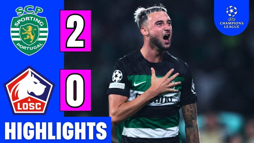 Sporting CP Vs LOSC Lille 2-0 | EXTENDED HIGHLIGHTS | UCL 2024-25 | Zeno Debast Goal🔥
