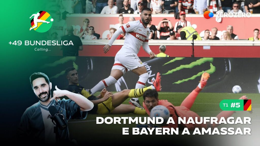 +49 Bundesliga Calling | T1, Ep.5 - Dortmund a naufragar e Bayern a amassar