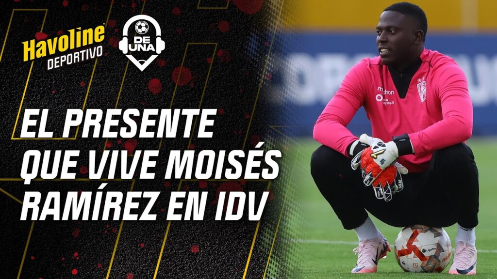 🧐 EL PRESENTE QUE VIVE MOISÉS RAMÍREZ EN INDEPENDIENTE 🇪🇨🧤