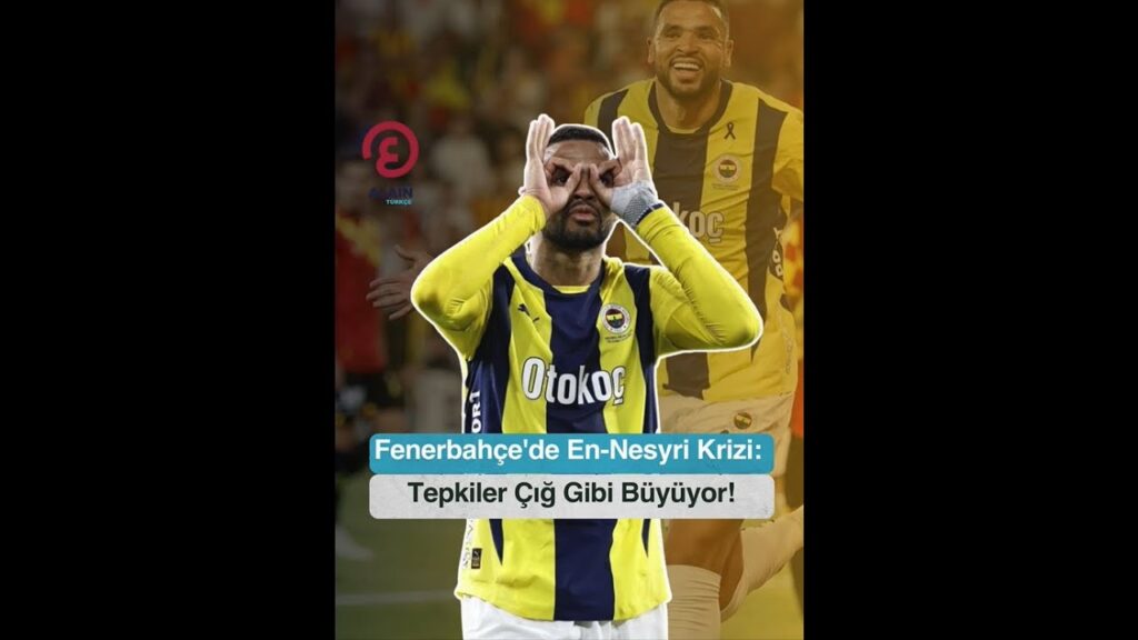 Fenerbahçe'de En-Nesyri Krizi:!⁣