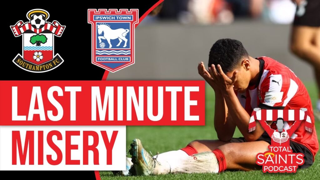 Southampton FC 1-1 Ipswich Town | Post Match Analysis