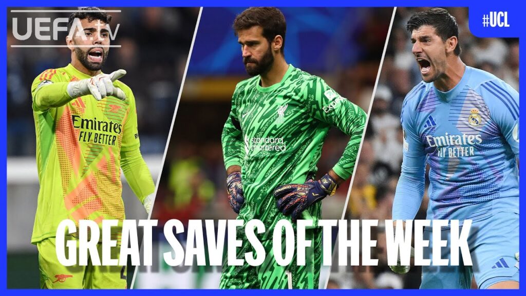 #UCL Great Saves Matchday 1 | Raya, Alisson, Courtois...