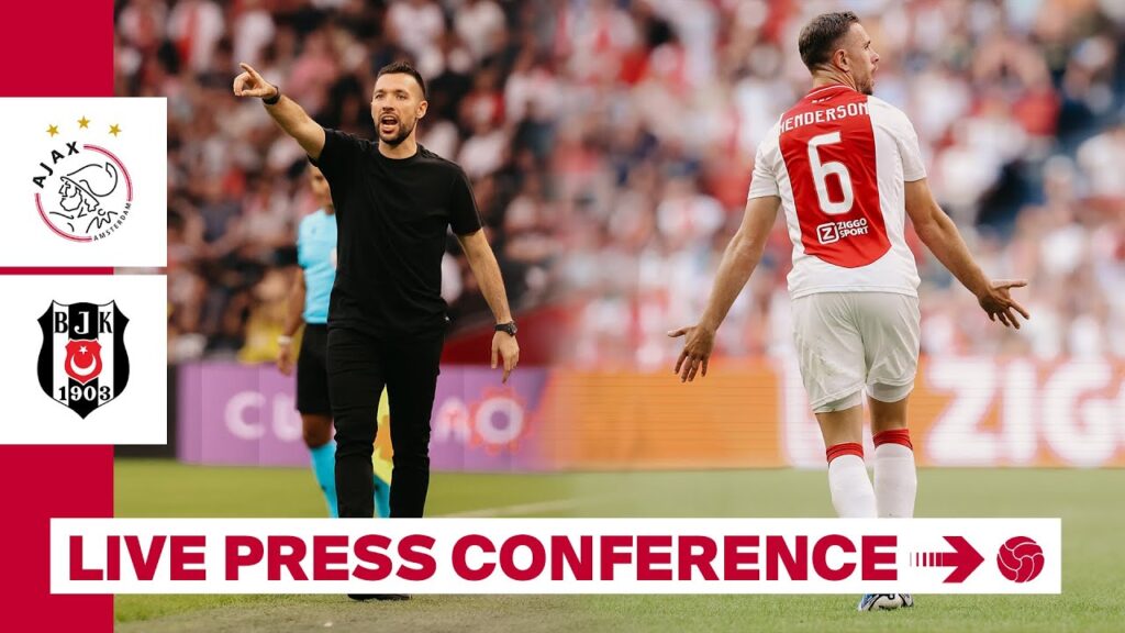 🎙️  LIVE 14:00 | Persconferentie Francesco Farioli en Jordan Henderson | Ajax - Beşiktaş