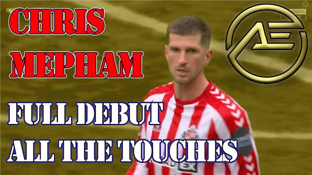 All the Touches: Chris Mepham - Full Debut