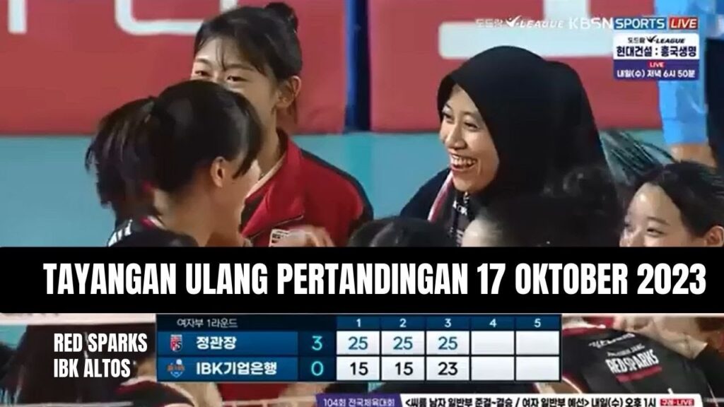Tayangan Ulang Red Sparks VS IBK Altos 17 Oktober 2023
