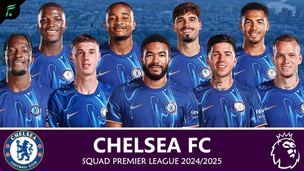CHELSEA FC 🔵⚪️ ● Squad for Premier League Seasons 2024/2025 with Transfer Update | FAN Football
