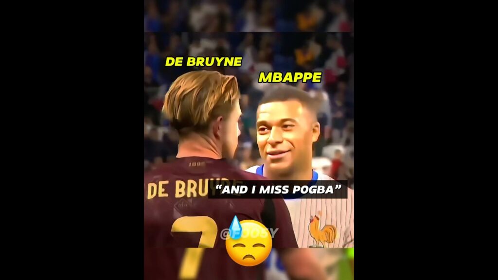 Mbappe x De Bruyne Then & Now😢