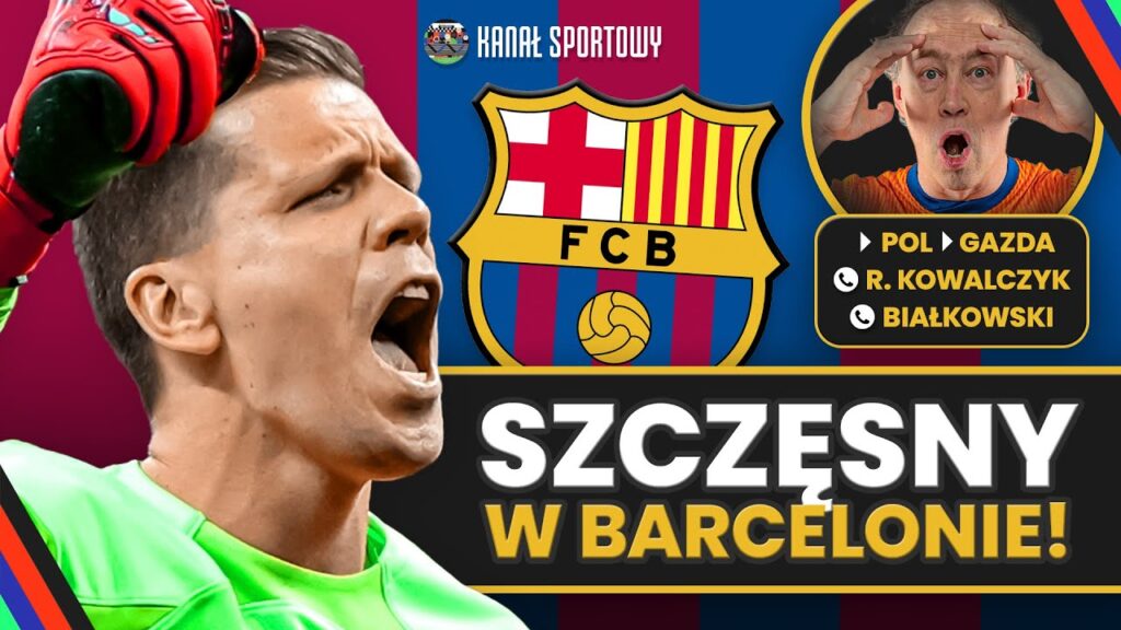 WOJCIECH SZCZĘSNY W BARCELONIE! POL, GAZDA I KRĘCIDŁO I GOŚCIE KOMENTUJĄ!