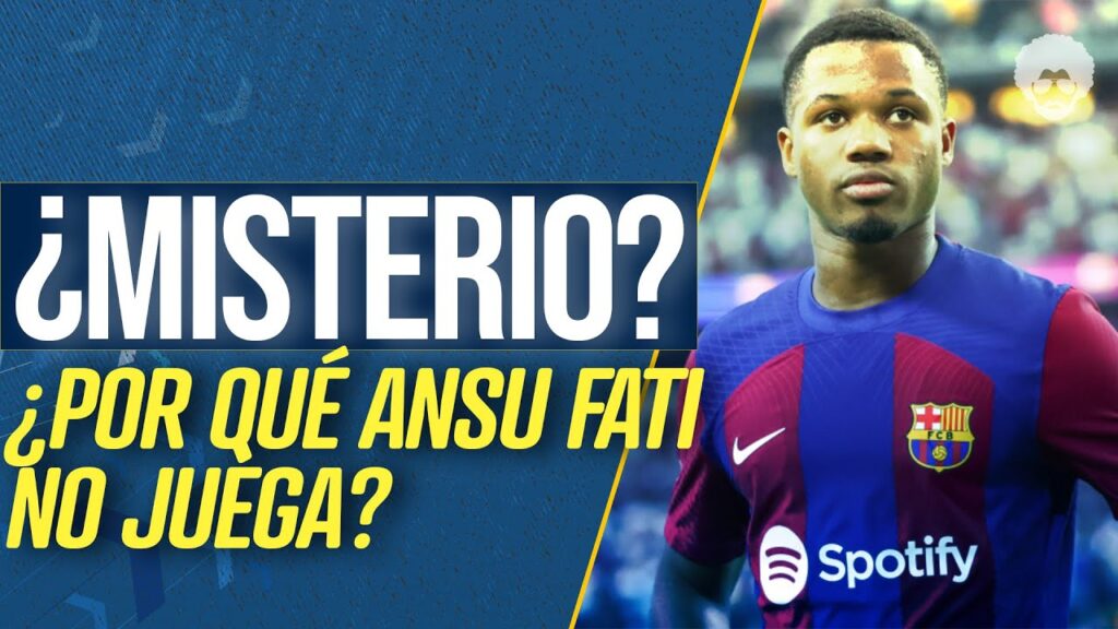 🤔🧐 ¿POR QUÉ ANSU FATI NO JUGÓ FRENTE AL GETAFE?