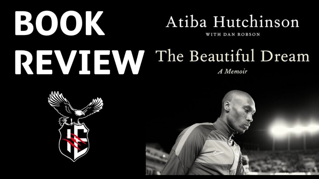 Atiba Hutchinson's book | The Beautiful Dream | a review
