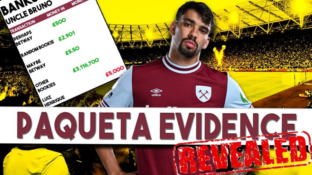 Lucas Paquetas family made payments to other accused player | The FA's evidence revealed