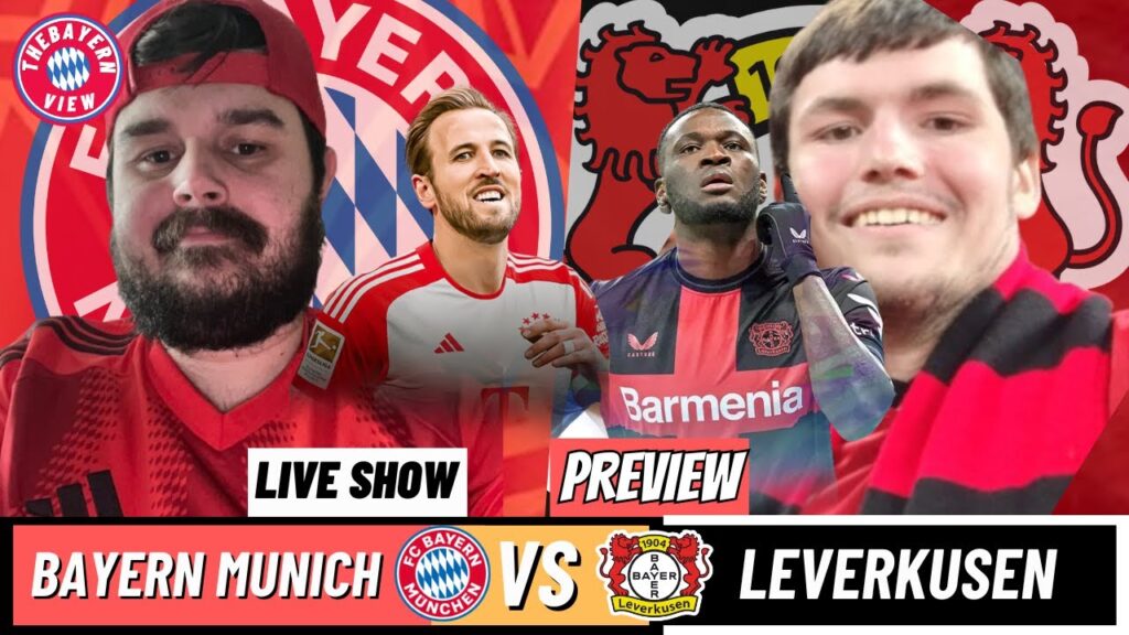 Bayern Munich Vs Bayer Leverkusen Preview w/Alexander Silk (Leverkusen Fan)