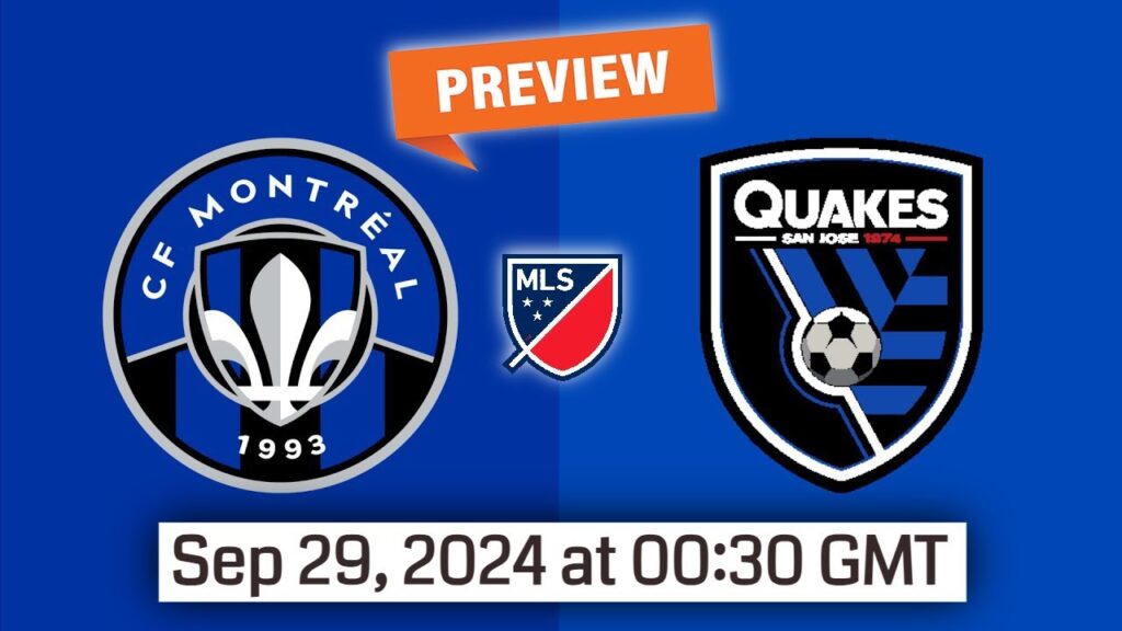 Major League Soccer | CF Montreal vs San Jose Earthquakes - prediction, team news, lineups | Preview