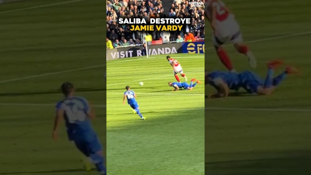 William Saliba VS Jamie Vardy.