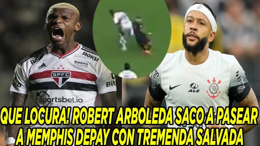 QUE LOCURA! ROBERT ARBOLEDA SACO A PASEAR A MEMPHIS DEPAY CON TREMENDA SALVADA