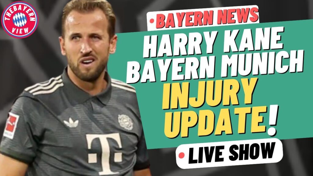 Harry Kane Bayern Munich INJURY UPDATE! - Bayern Munich News
