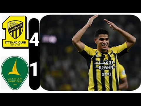 ملخص مباراة الاتحاد و الخليج اليوم 4-1/ أهداف مباراة الاتحاد و الخليج اليوم دوري روشن السعودي