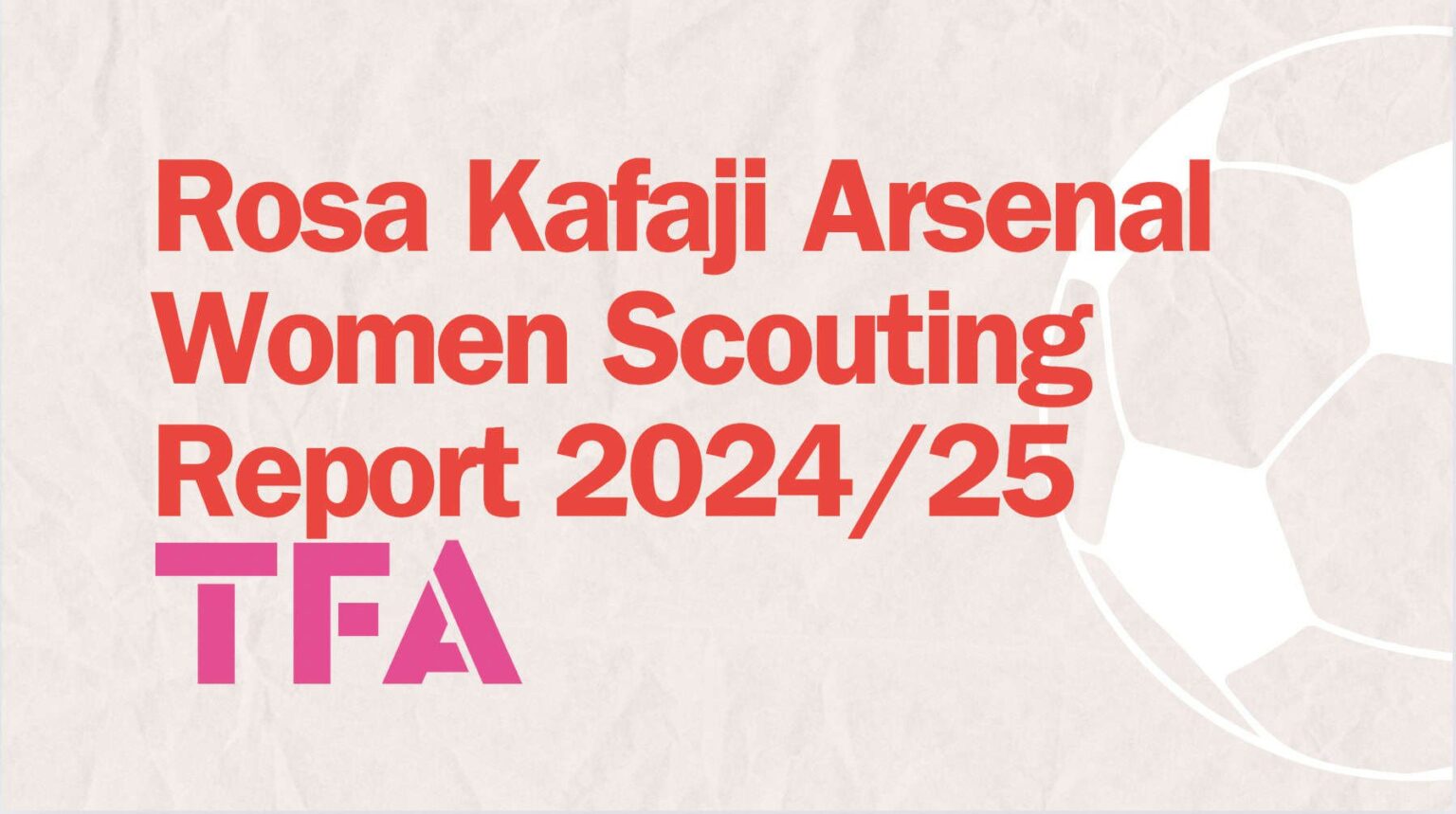 Rosa Kafaji Scouting Report: Arsenal Women's Swedish Ronaldinho & Miedema Replacement