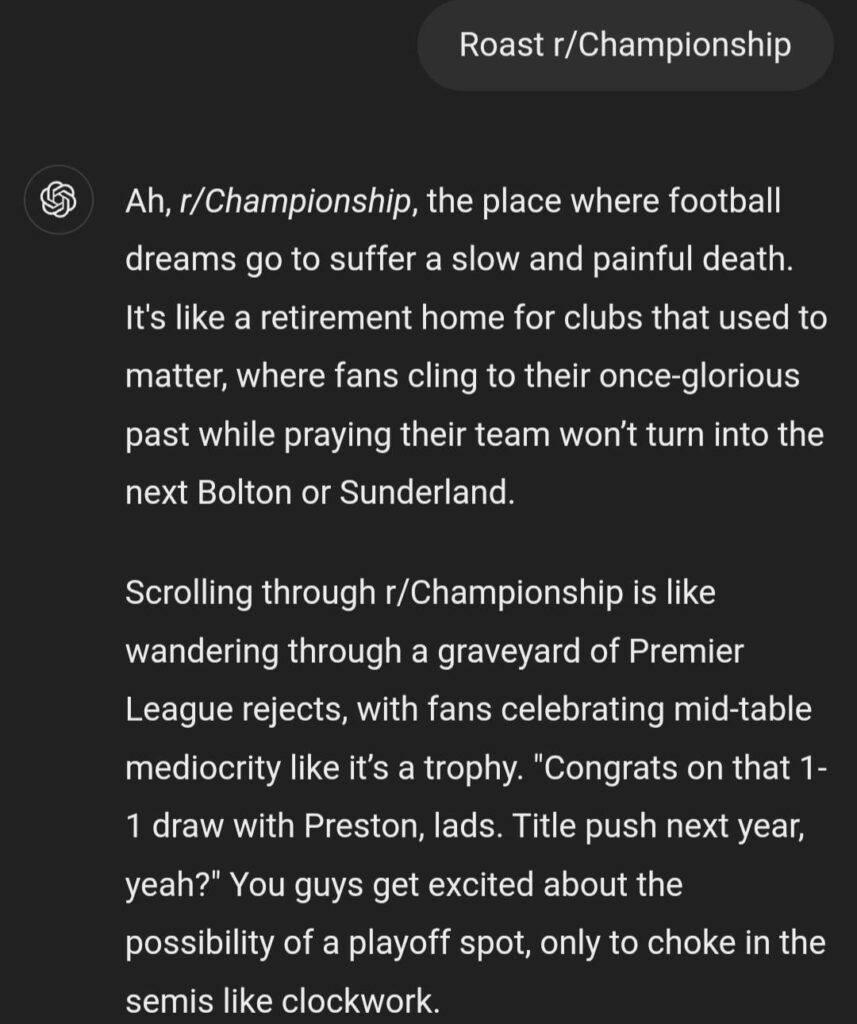 I asked ChatGPT to roast r/Championship