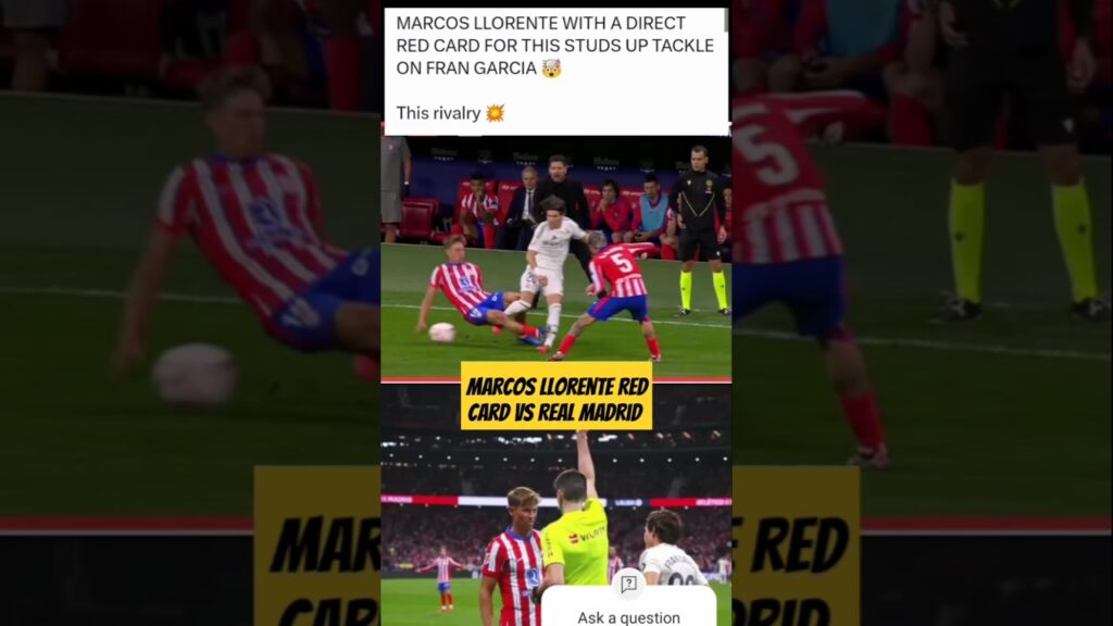Marcos Llorente Red Card vs Real Madrid