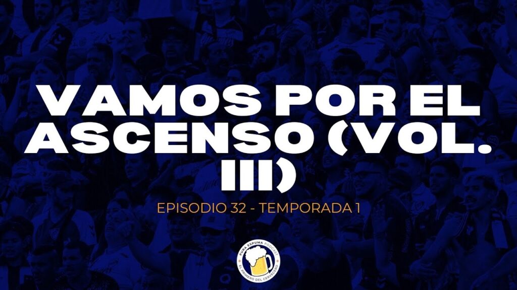 PEP 32: VAMOS POR EL ASCENSO VOL. III