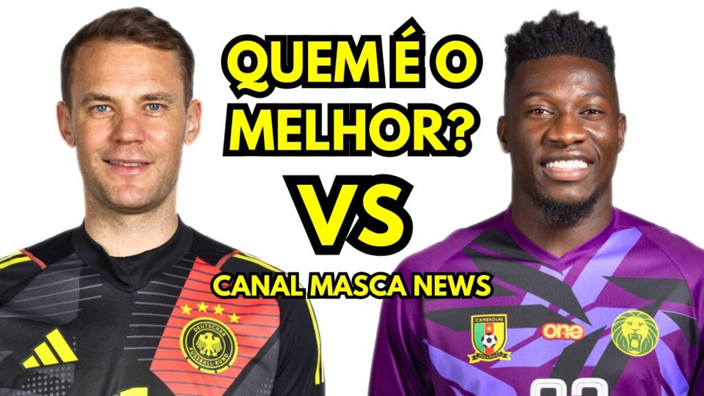 MANUEL NEUER VS ANDRÉ ONANA QUEM É O MELHOR GOLEIRO?