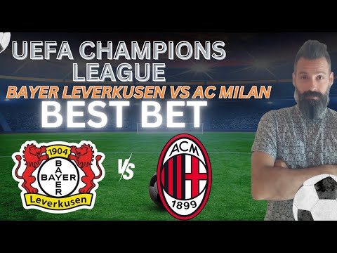 Bayer Leverkusen vs AC Milan Picks, Predictions and Odds | 2024 UEFA Champions League Bets 10/1/24