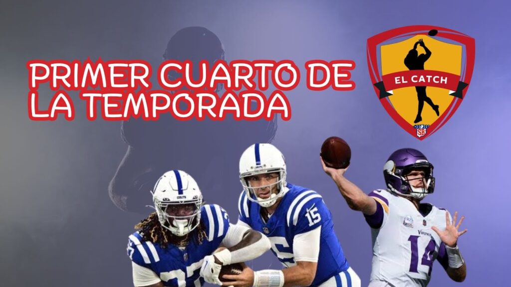 Primer cuarto de temporada NFL - El Catch semana 4