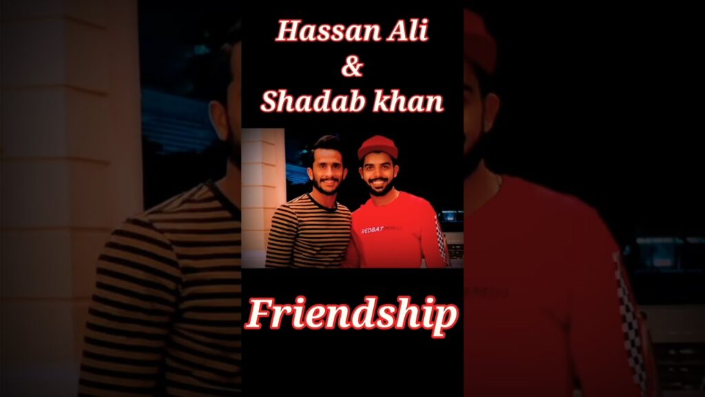 Hassan ali and shadab khan Friendship #shaorts #shorts #cricketshorts #ytshorts