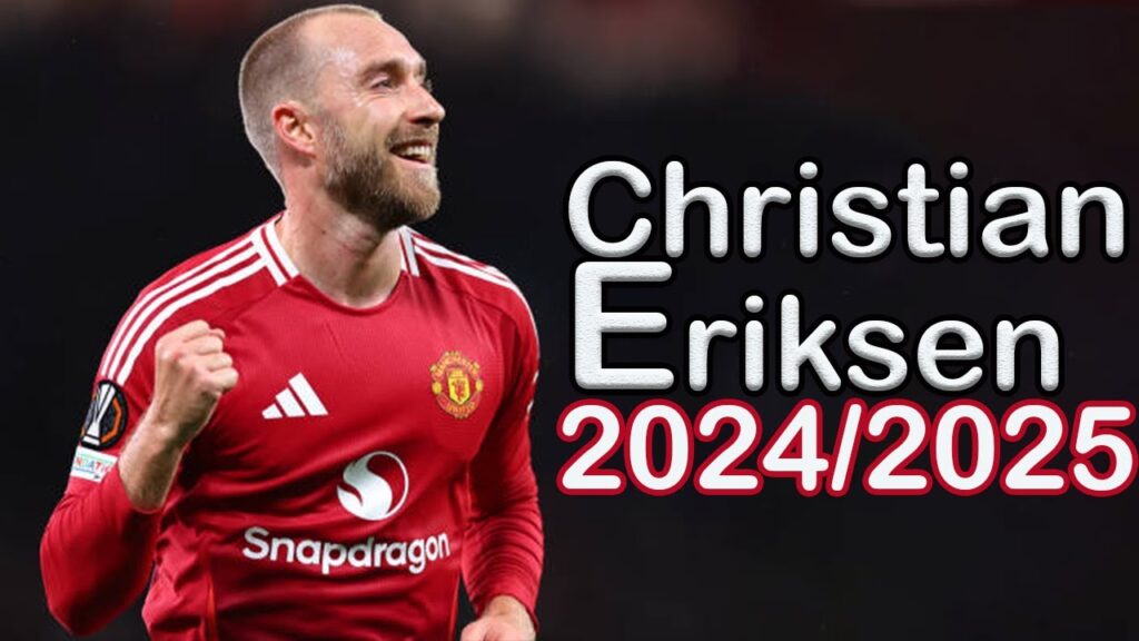 Christian Eriksen - 2024/2025| Skills| Assists | Goals
