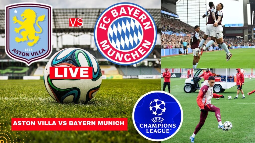Aston Villa vs Bayern Munich Live Stream Champions League Football Match Score Highlights UCL Vivo Aston Villa vs Bayern Munich Live Stream Champions League Football Match Score Highlights UCL Vivo