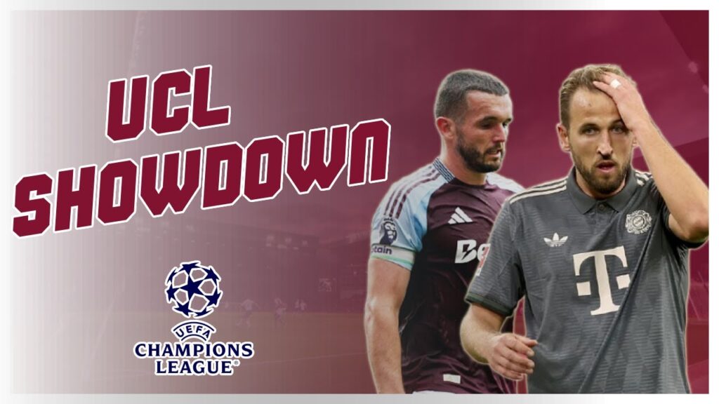 Aston Villa vs Bayern Munich The UCL Preview