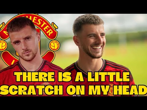 MOUNT SAYS THERE IS NOTHING TO BE AFRAID OF - MANCHESTER UNITED NEWS TODAY