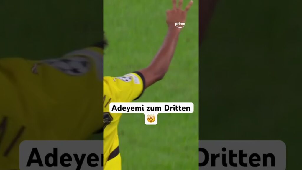 3️⃣ Tore für Karim Adeyemi 🔥