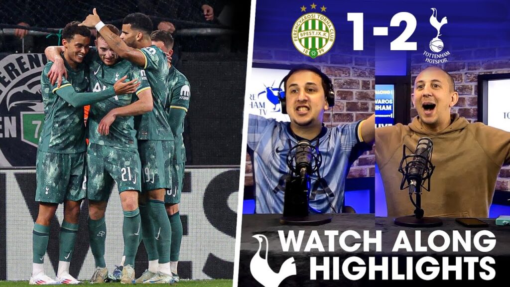 BRENNAN JOHNSON SEALS THE WIN!! Ferencvaros 1-2 Tottenham [WATCH ALONG HIGHLIGHTS]