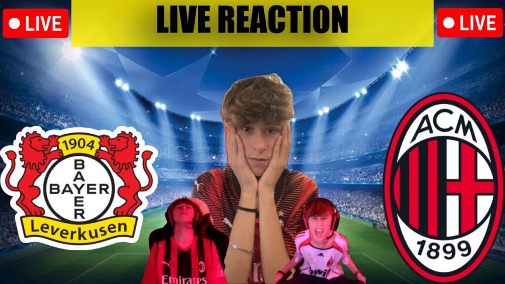 ⚫🔴LIVE REACTION BAYERN LEVERKUSEN-MILAN🔴⚫