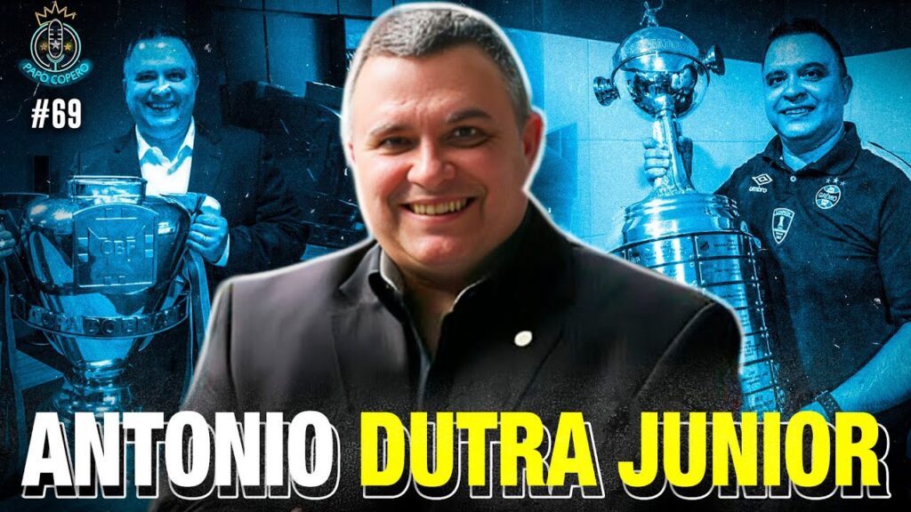 ANTONIO DUTRA (Vice-Presidente de 15/16 e Diretor de Futebol do Grêmio de 16/17) – PAPO COPERO #69 ANTONIO DUTRA (Vice-Presidente de 15/16 e Diretor de Futebol do Grêmio de 16/17) - PAPO COPERO #69