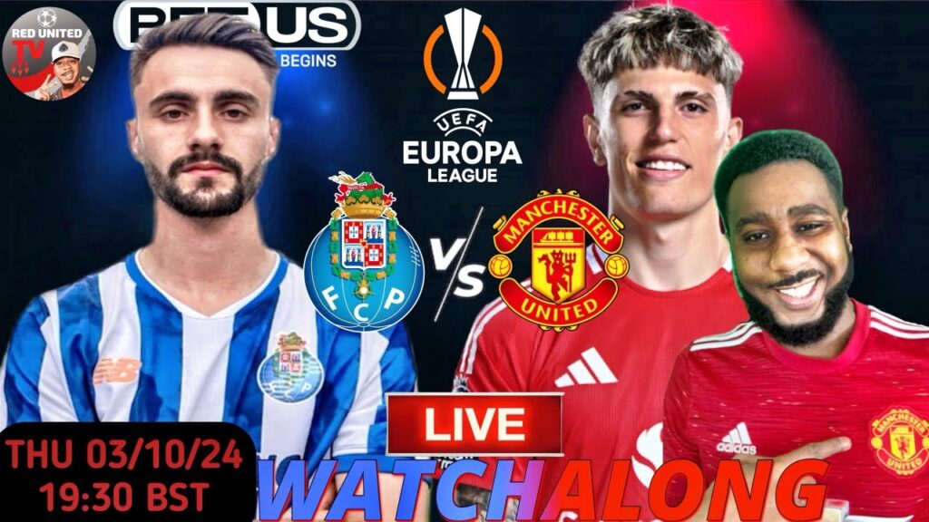 LIVE: FC Porto vs Manchester United | Europa League Watchalong & Real-Time Reactions!