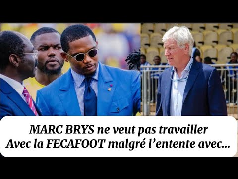Samuel Eto’o et Mouelle Kombi font la paix sur le staff des lions; Marc Brys ne veut pas la FECAFOOT