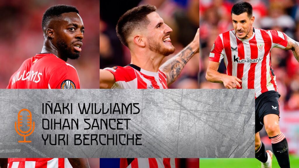 🎙Iñaki Williams, Sancet & Yuri | post Athletic Club 2-0 AZ Alkmaar | Europa League 2024-25 MD2