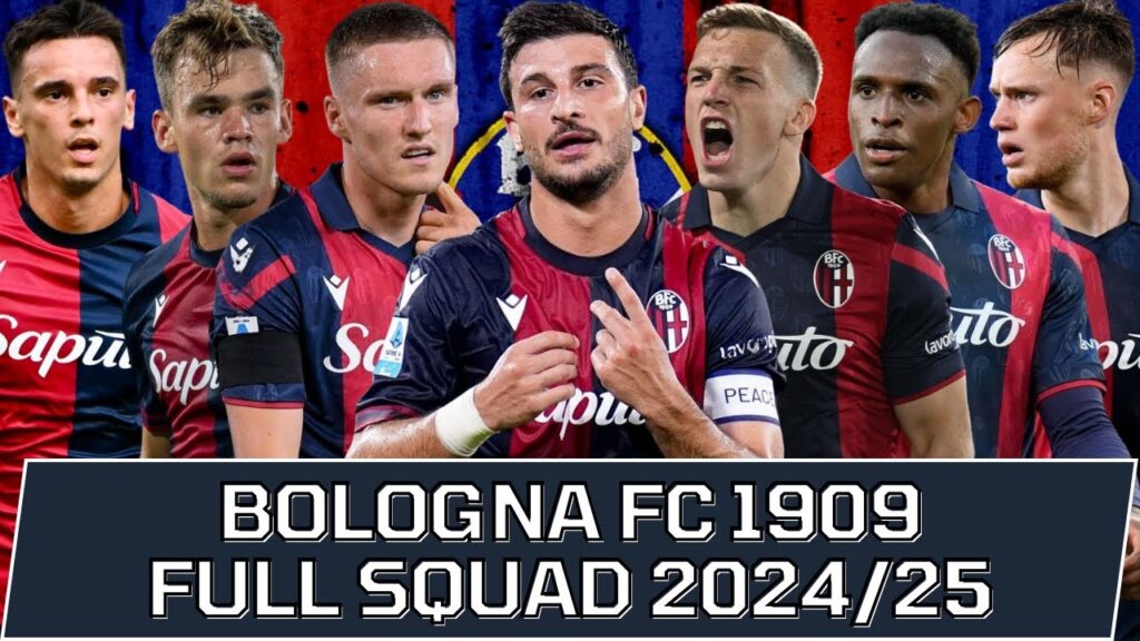BOLOGNA FC 1909 FULL SQUAD SEASON 2024/25 | Bologna FC 1909 Official Squad