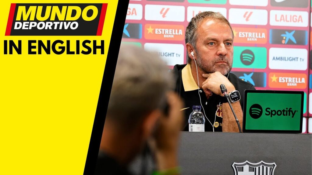 BARÇA IN ENGLISH: Hansi Flick Press Conference ahead of Alavés vs FC Barcelona in LaLiga EA Sports