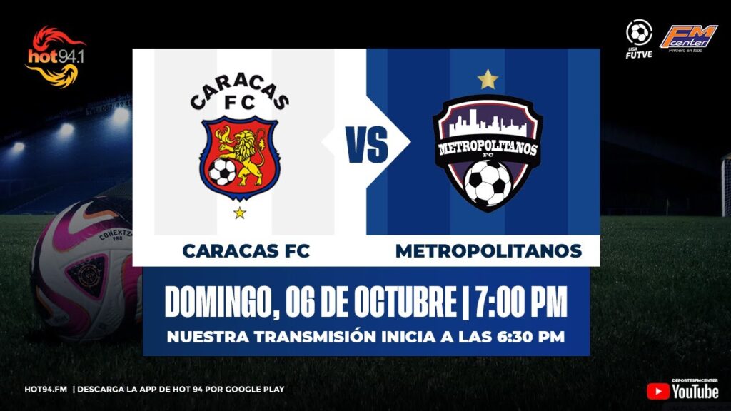 🎙🔴CIRCUITO OFICIAL⚫EN VIVO:  CARACAS FC VS METROPOLITANOS FC| J11 |Torneo Clausura | FUTVE 2024