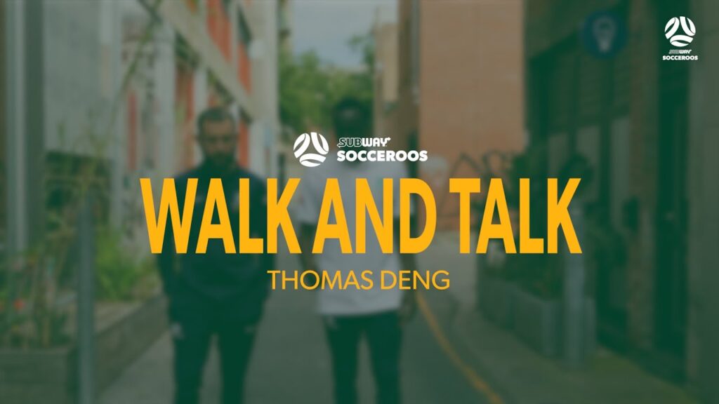 Walk and Talk with Thomas Deng | Subway Socceroos