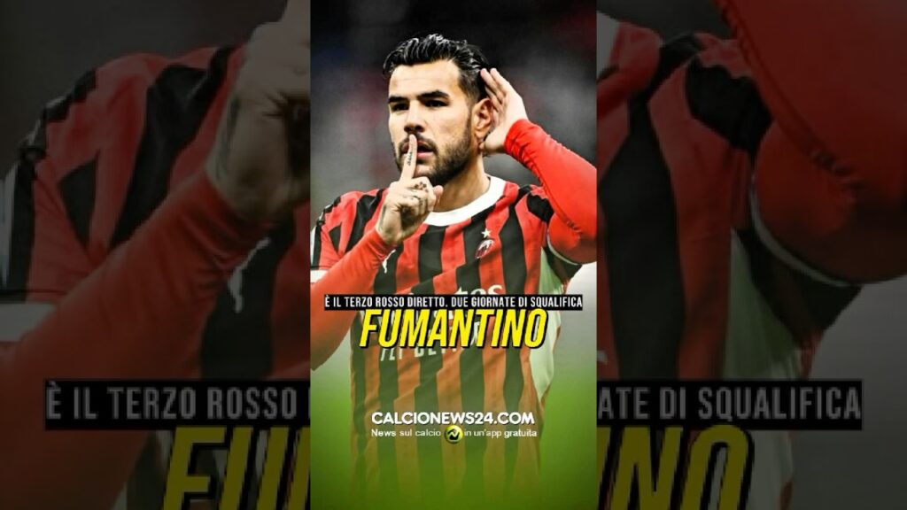 🔴⚫️ LA SQUALIFICA DI THEO HERNANDEZ #calcionews24 #milan