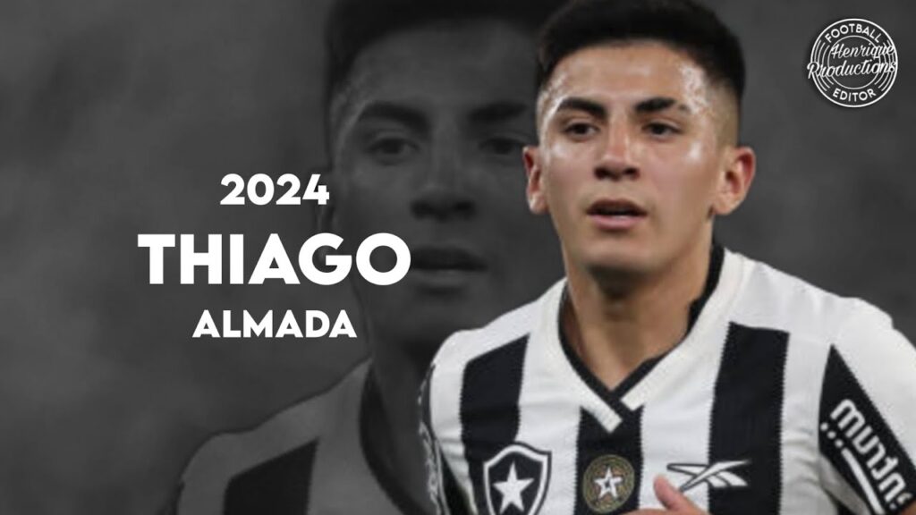 Thiago Almada ► Botafogo FR ● Goals and Skills ● 2024 | HD