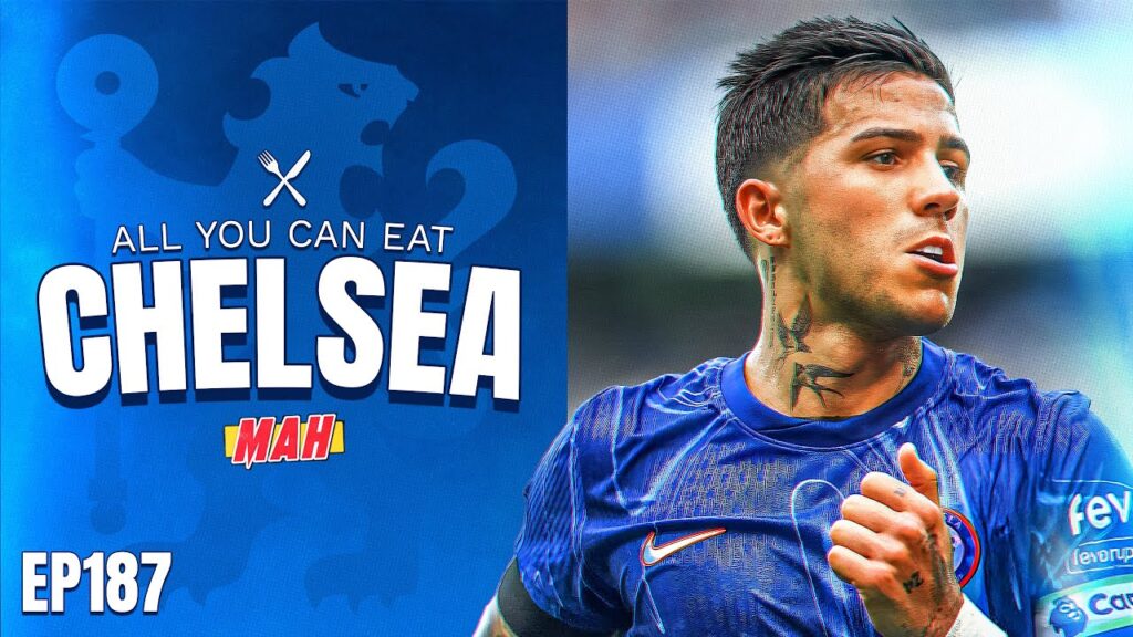 Do We Have A Enzo Fernandez PROBLEM?… | All You Can Eat Chelsea Podcast (ep.187)