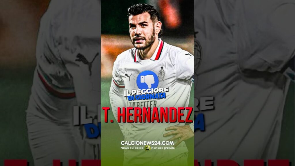 THEO HERNANDEZ È IL PEGGIORE DELLA 7^ GIORNATA #calcionews24 #theohernandez