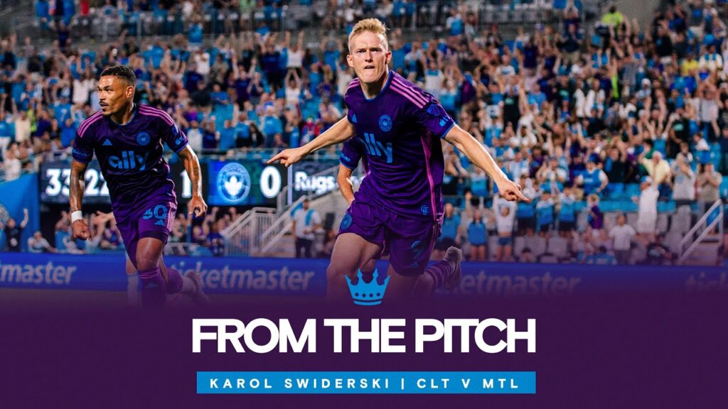 Karol Swiderski Extends to a Three Match Streak | Goal From the Pitch: CLT v MTL
