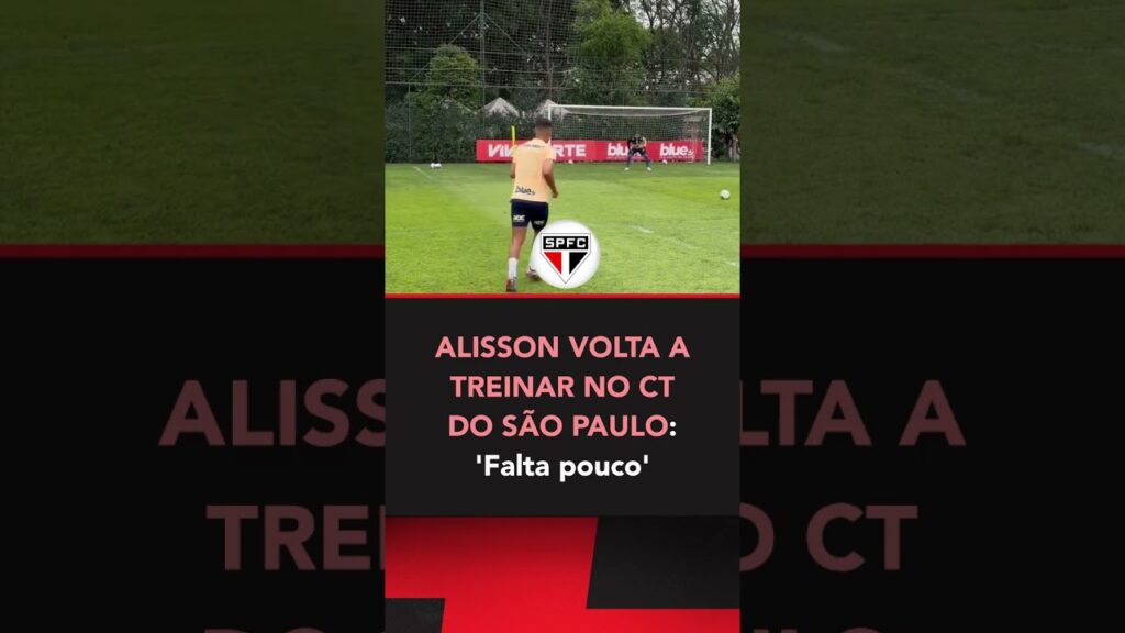 Alisson aparece treinando em CT do São Paulo e 'manda recado' à torcida: 'Falta pouco' #shorts